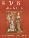 TALLIS: Spem in alium / Missa Salve intemerata